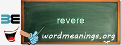 WordMeaning blackboard for revere